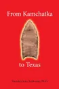 From Kamchatka to Texas - Donald Gene Anderson Ph.D.