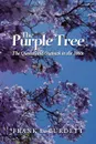 The Purple Tree. The Queensland Outback in the 1860s - Frank E. Burdett