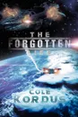 The Forgotten Life - Cole Kordus