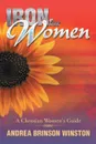 Iron for Women. A Christian Women's Guide - Andrea Brinson Winston