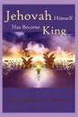 Jehovah Himself Has Become King - Robert King