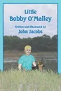 Little Bobby O'Malley - John Jacobs