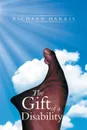 The Gift of a Disability - Richard Harris