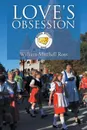 Love's Obsession - William Mitchell Ross