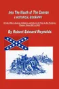 Into the Mouth of the Cannon. A Historical Biography of the 18th Arkansas Infantry and the Civil War in the Western Theater from 1861 to 1863 - Robert Edward Reynolds