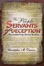 We the People, Servants of Deception. Reconsidering Social Reality - Christopher M. Dawson