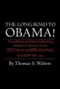 The Long Road to Obama! - Thomas S. Walters