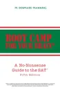 Boot Camp for Your Brain. A No-Nonsense Guide to the SAT - M. Denmark Manning