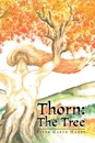 Thorn. The Tree - Peter Garth Hardy