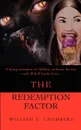 The Redemption Factor - William E. Chambers