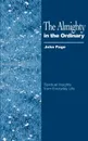 Almighty in the Ordinary, The - John Page