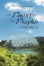 The Pontiff and the Prophet Volume II. The City and the Wilderness - David Francis Mahoney