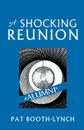 A Shocking Reunion - Pat Booth-Lynch