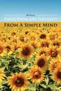 Simple Poems and Thoughts from a Simple Mind - Bill Mincey