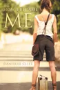 How I Became Me - Danielle Clift