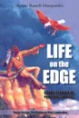 Life on the Edge - Robert Russell Marquardt