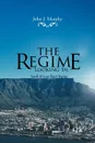 The Regime- Looking in. South African Short Stories - John J. Murphy