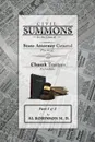 Summons. In the Case of Attorney General V. Church Trustees Part 1 of 1: How Trustees Actually Contribute to Church Lawsuits - Allison a. Robinson M. D.