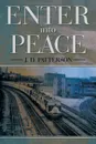 Enter Into Peace - J. D. Patterson