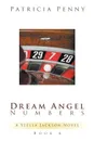 Dream Angel Numbers. A Stella Jackson Novel - Patricia Penny