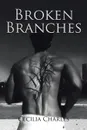 Broken Branches - Cecilia Charles