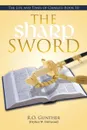 The Sharp Sword - R. O. Gunther [Dryfuss W. Driftwood]