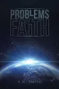 Problems of Faith - S. H. Smith