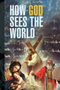 How God Sees the World - Bertin Nana