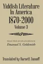 Yiddish Literature In America 1870-2000. Volume 3 - Barnett Zumoff