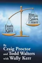 Death of the Traditional Real Estate Agent. Rise of the Super-Profitable Real Estate Sales Team - Craig Proctor, Todd Walters