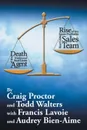 Death of the Traditional Real Estate Agent. Rise of the Super-Profitable Real Estate Sales Team - Craig Proctor, Todd Walters