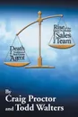 Death of the Traditional Real Estate Agent. Rise of the Super-Profitable Real Estate Sales Team - Craig Proctor, Todd Walters