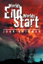 Worlds End Worlds Start - John Bateman