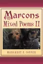 Marcons Mixed Poems II - Margaret E. Conner