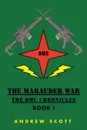The Marauder War - Andrew Scott