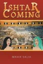 Ishtar Coming - Mahir Salih