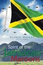 Spirit of the Jamaican Maroons - Alfred Wright