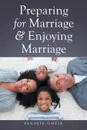 Preparing for Marriage & Enjoying Marriage - Kenneth Omeje