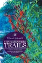 CHATTAHOOCHEE TRAILS. A GUIDE TO THE TRAILS OF THE CHATTAHOOCHEE RIVER NATIONAL RECREATION AREA - William J. Linkous III