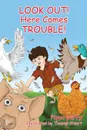 Look Out! Here Comes Trouble! - Pippa Duffy