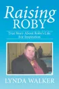 Raising Roby - Lynda Walker