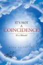 It's Not a Coincidence!. It's a Miracle! - Rita Silvestri