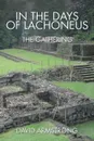 In the Days of Lachoneus. The Gathering - David Armstrong