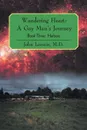 Wandering Heart. A Gay Man's Journey: Book Three: Harbors - John Loomis M.D.