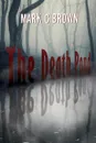 The Death Pond - Mark C. Brown