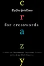 The New York Times Crazy for Crosswords - Will Shortz