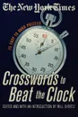 The New York Times Crosswords to Beat the Clock. 75 Easy to Hard Puzzles - New York Times