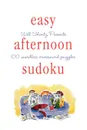 Will Shortz Presents Easy Afternoon Sudoku - Will Shortz