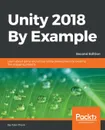 Unity 2018 By Example - Second Edition - Alan Thorn