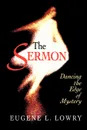 The Sermon - Eugene L. Lowry